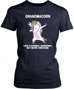 Grandmacorn like a normal grandma but more awesome t-shirt