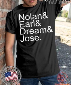 Nolan Earl Dream Jose t-shirts