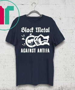 Offcial Black Metal Against Antifa T-Shirt