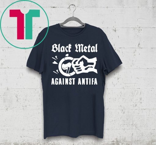 Offcial Black Metal Against Antifa T-Shirt