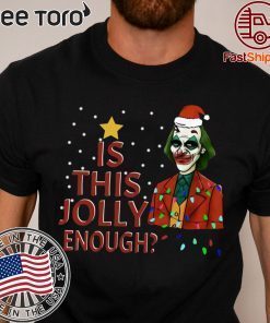 Is This Jolly Enough Joker Santa Hat Shirt