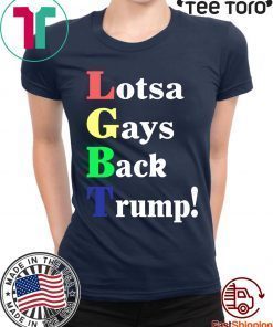 Lgbt Lotsa Gays Back Trump Pete Gomez Shirt