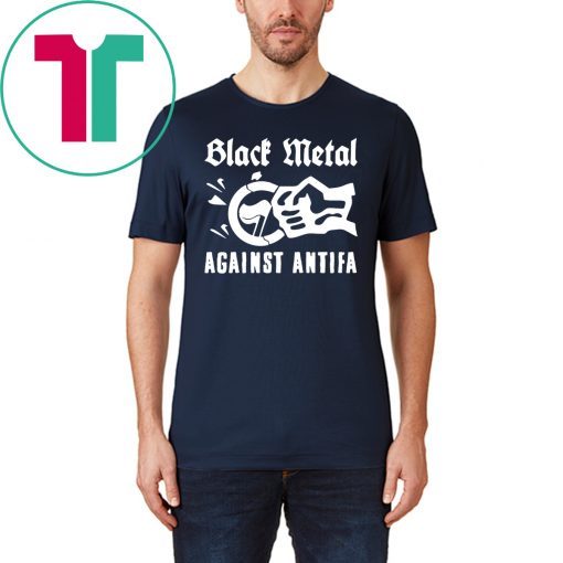 Offcial Black Metal Against Antifa T-Shirt