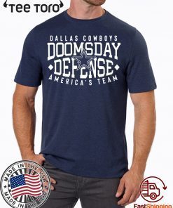 Cowboys doomsday defense America’s team T-Shirts