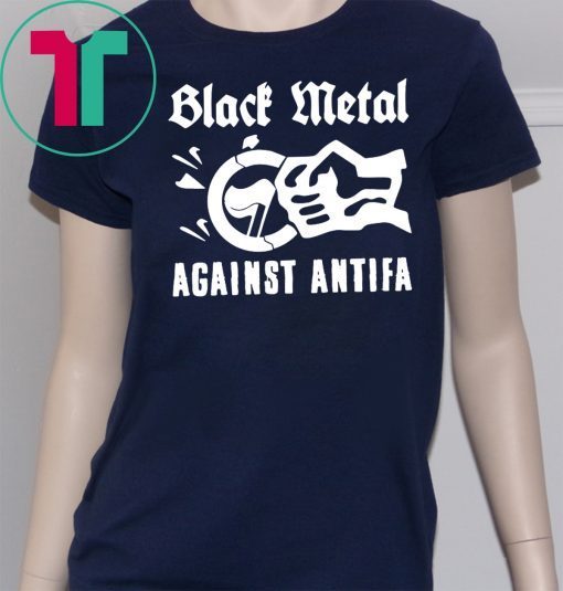 Black Metal Against Antifa T-Shirt For Mens Womens Kids