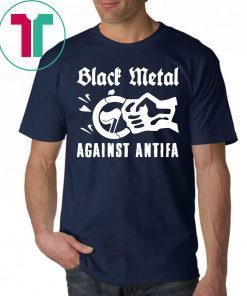 Offcial Black Metal Against Antifa T-Shirt