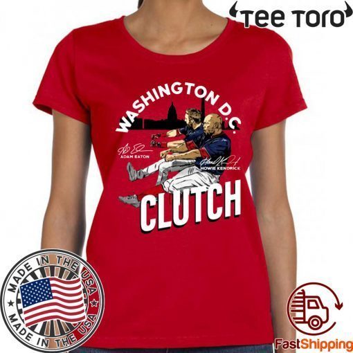 Adam Eaton Howie Kendrick Clutch Shirt Washington DC T Shirt