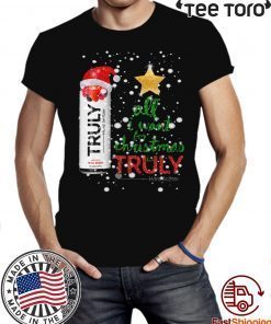 All I Want For Christmas is Truly Wild Berry Shirt - Offcial Tee