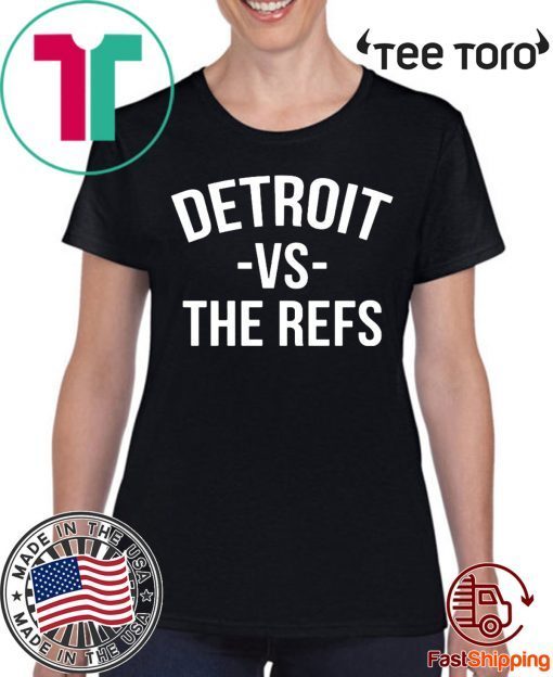 Mens Womens Detroit vs The Refs T-Shirt