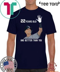 Gleyber Torres is 22 Years Old And Better Than You Classic T-Shirt