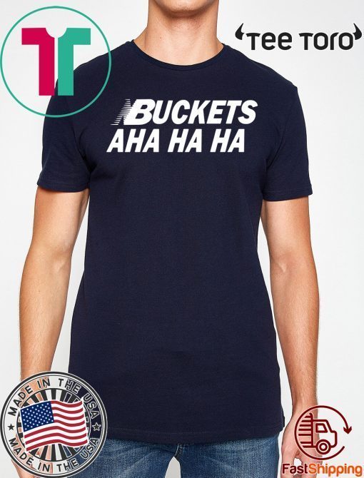 Kawhi Buckets Aha Ha Ha For Edition T-Shirt