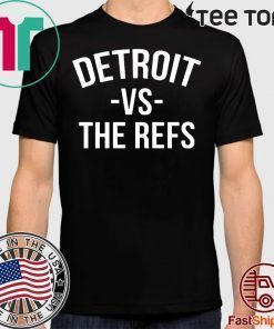 Original Detroit vs The Refs T-Shirt