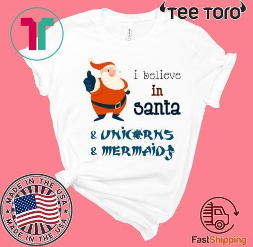 Believe In Santa Unicorn Mermaid Christmas Shirt - Offcial Tee