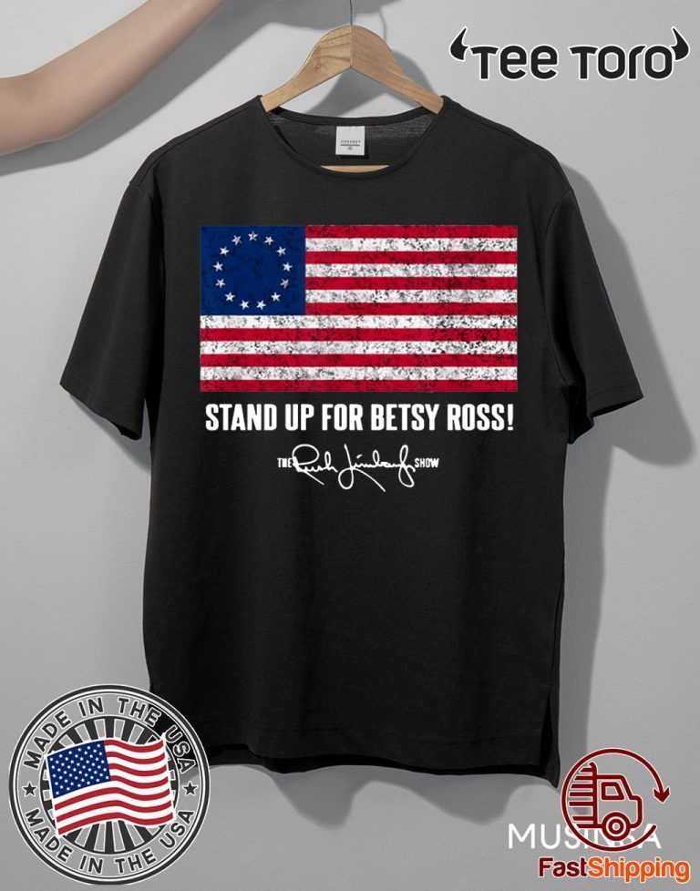 stand up for betsy ross t shirt meaning