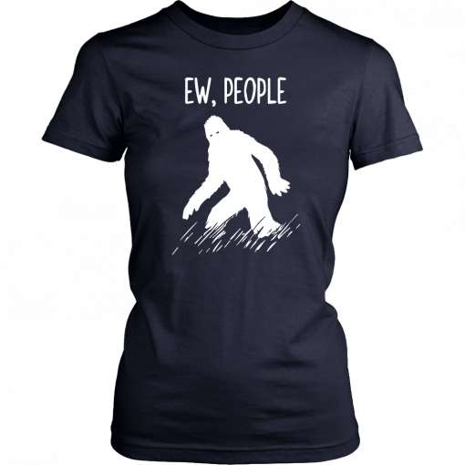 Bigfoot EW people Shirt