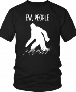 Bigfoot EW people Shirt