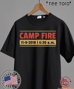 Butte County Camp Fire Survivors California wildfires 2019 T-Shirt