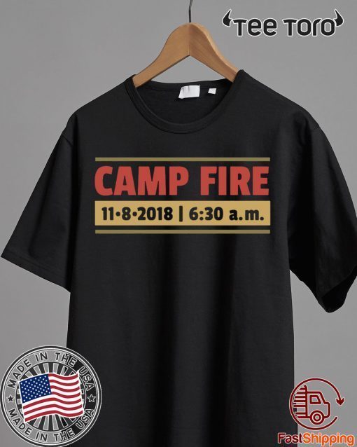 Butte County Camp Fire Survivors California wildfires 2019 T-Shirt