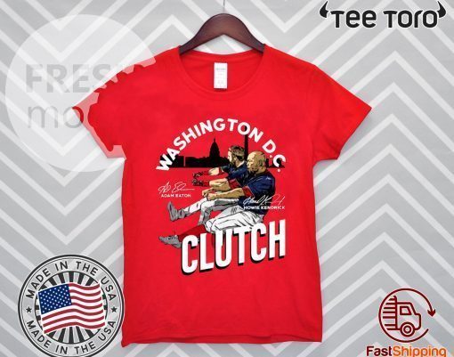 Washington DC Adam Eaton Howie Kendrick Clutch Shirt - Offcial Tee