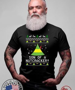 Son Of A Nutcracker Elf Quote Christmas 2020 t-shirt