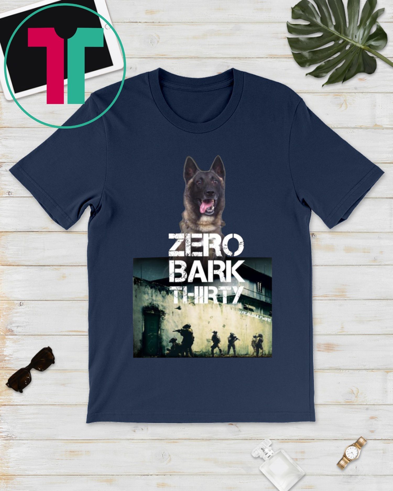 zero bark thirty shirt