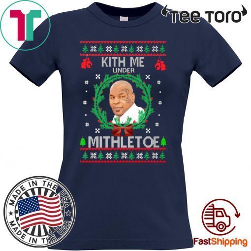 Mike Tyson kith me under the mithletoe Christmas 2020 T-Shirt