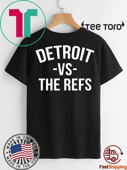 Mens Womens Detroit vs The Refs T-Shirt