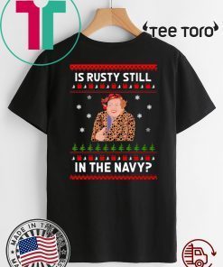 Jim’s Whimz Is Rusty still in the Navy 2020 T-Shirt