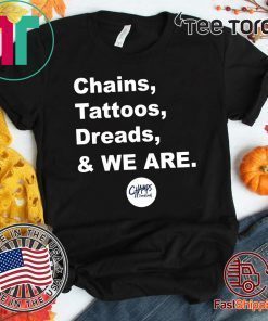 Chains Tattoos Dreads And We Are Penn State Gift 2020 T-Shirt