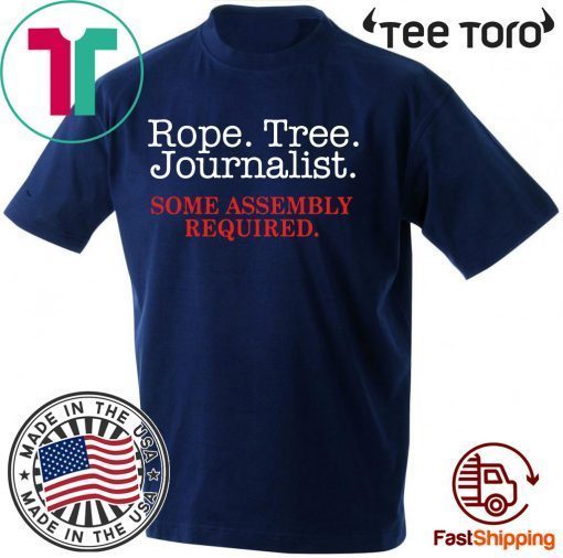 Official Rope Tree Journalist Some Assembly Required Tee Shirt