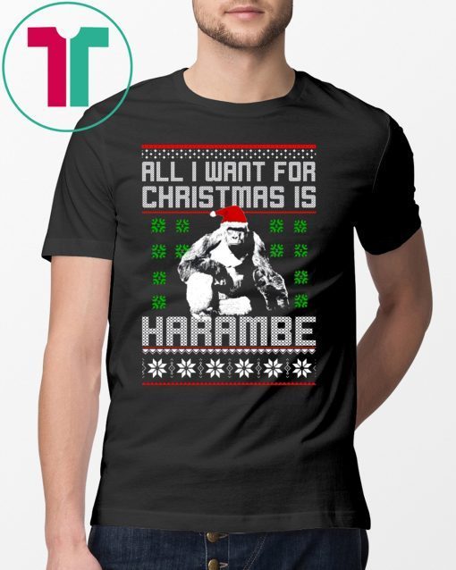 All I want for Christmas is Harambe ugly Shirt For Mens Womens