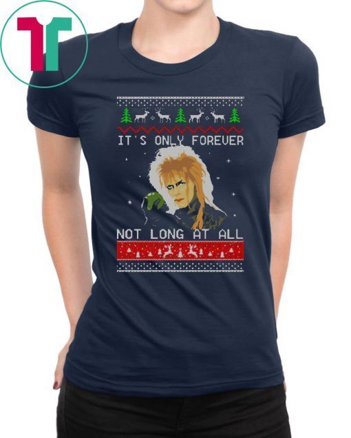 Labyrinth It’s only forever not long at all Christmas Tee Shirt