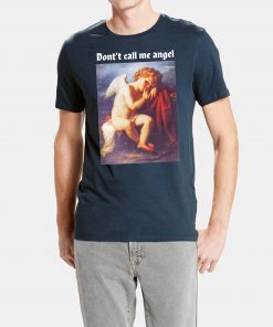 Don’t Call Me Angel Forever 21S t-shirts