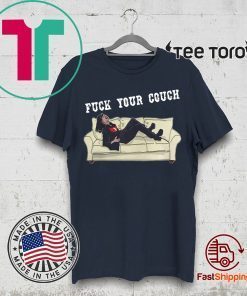 Chappelle Show fuck your couch Shirt - Offcial Tee