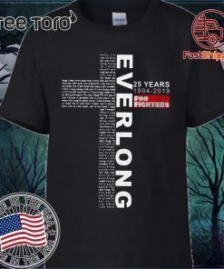 Everlong 25 Years 1994 2019 Foo Fighters Jesus Shirt - Classic Tee