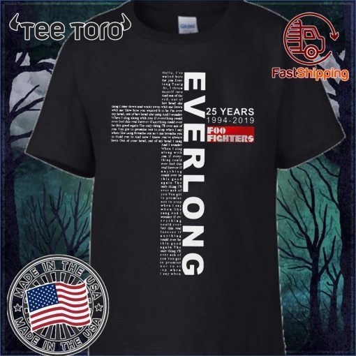 Everlong 25 Years 1994 2019 Foo Fighters Jesus Shirt - Classic Tee
