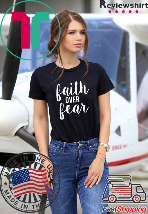 Faith over Fear Black Tee Shirt