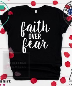 Faith over Fear Black Tee Shirt