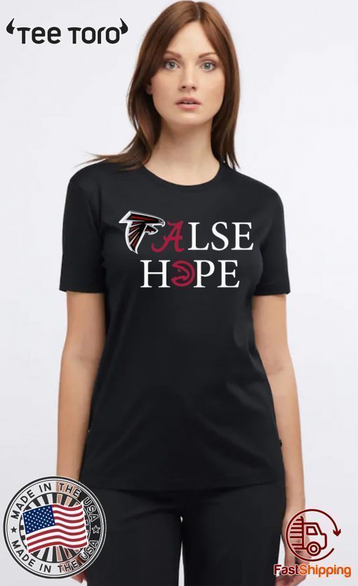 Falcons Alabama False Hope Shirt Offcial