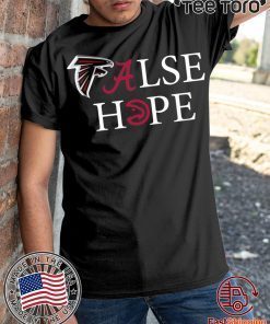 Falcons Alabama False Hope Shirt Offcial