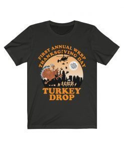 First Annual WKRP Turkey Drop With Les Nessman Thanksgiving T Shirt Unisex Jersey Bella Canvas Tee Shirt