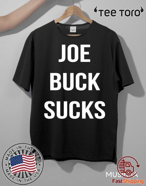 Joe buck sucks Shirt