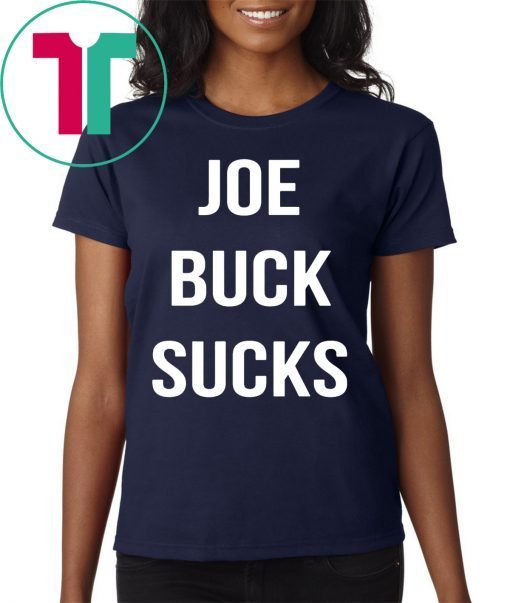 Joe buck sucks Shirt