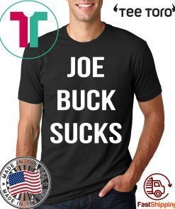 Joe buck sucks Shirt