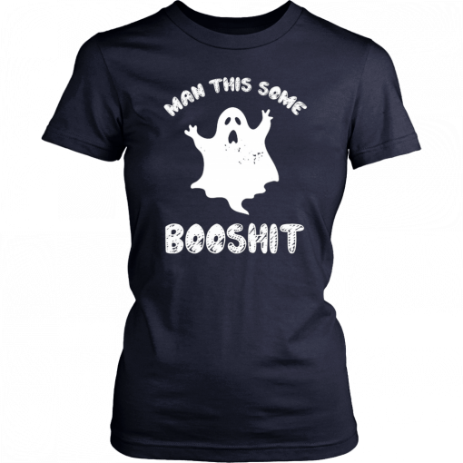 Ghost Man this some Booshit Shirt