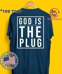 God Is The Plug Classic T-Shirt