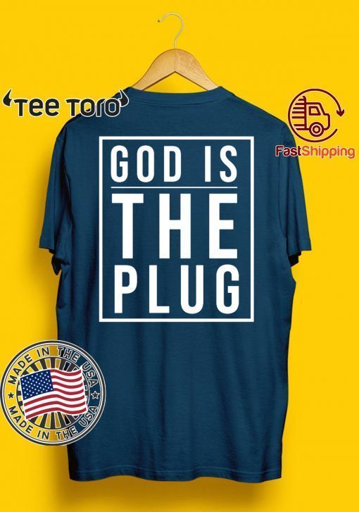 God Is The Plug Classic T-Shirt