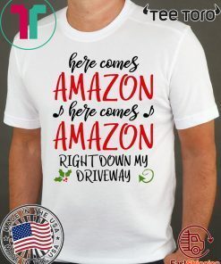 Here Comes Amazon Christmas Shirts - Classic Tee