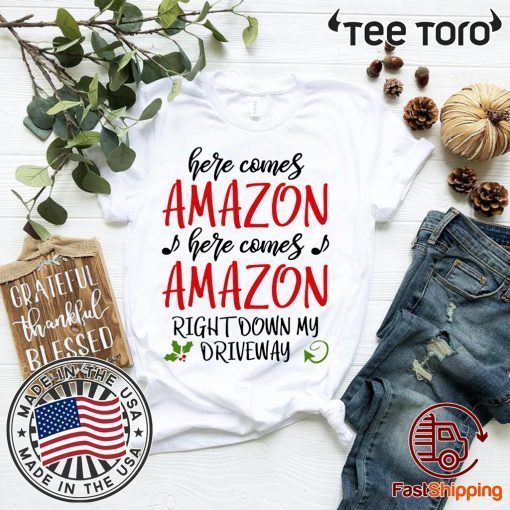 Here Comes Amazon Christmas Shirts - Classic Tee