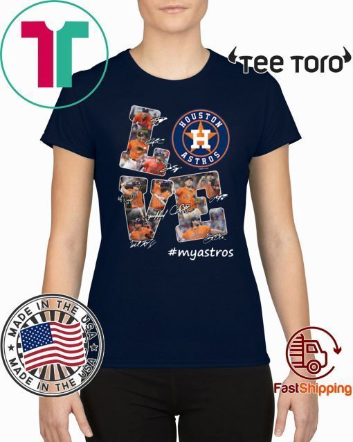 Offcial Houston Astros Love #myastros Signatures T-Shirt